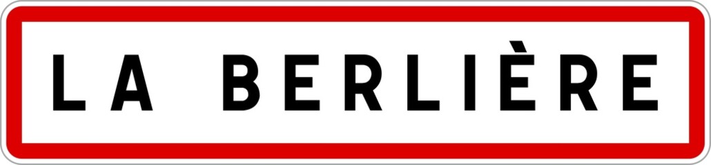 Panneau entrée ville agglomération La Berlière / Town entrance sign La Berlière