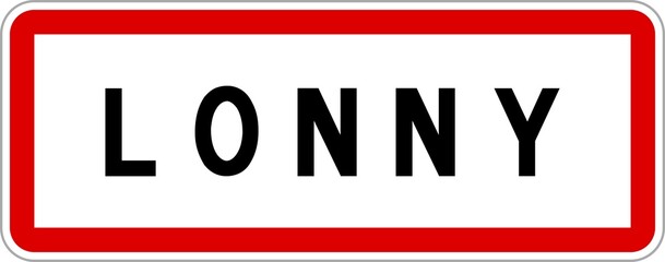 Panneau entrée ville agglomération Lonny / Town entrance sign Lonny