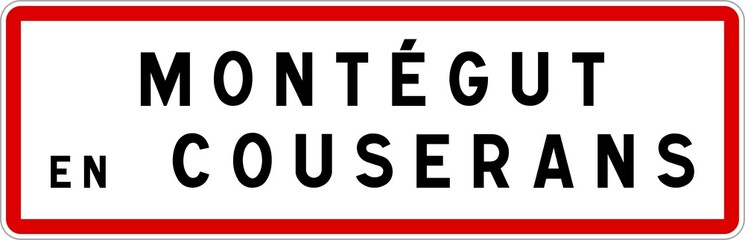 Panneau entrée ville agglomération Montégut-en-Couserans / Town entrance sign Montégut-en-Couserans