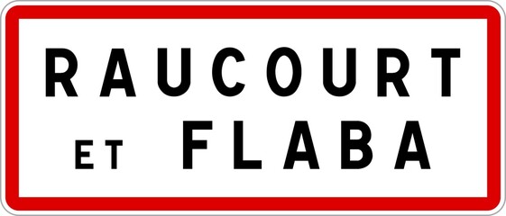 Panneau entrée ville agglomération Raucourt-et-Flaba / Town entrance sign Raucourt-et-Flaba