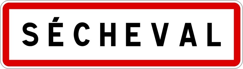 Panneau entrée ville agglomération Sécheval / Town entrance sign Sécheval