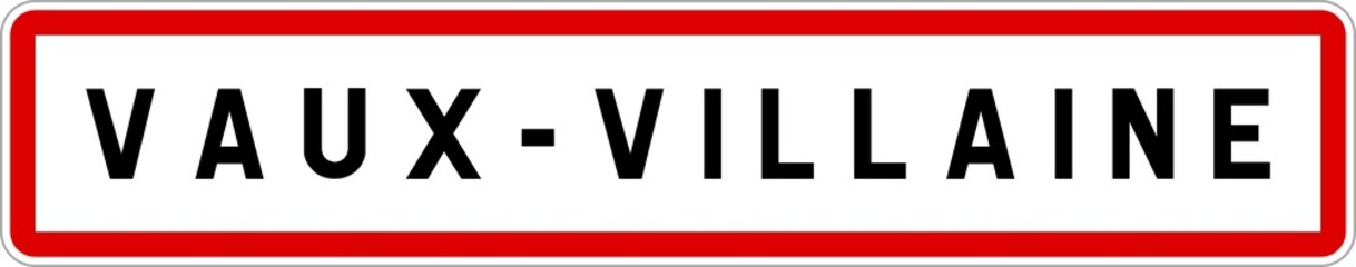 Panneau entrée ville agglomération Vaux-Villaine / Town entrance sign Vaux-Villaine