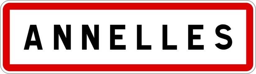 Panneau entrée ville agglomération Annelles / Town entrance sign Annelles