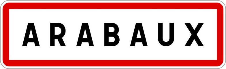 Panneau entrée ville agglomération Arabaux / Town entrance sign Arabaux
