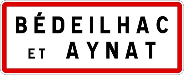 Panneau entrée ville agglomération Bédeilhac-et-Aynat / Town entrance sign Bédeilhac-et-Aynat