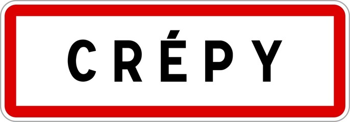 Panneau entrée ville agglomération Crépy / Town entrance sign Crépy