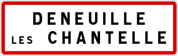 Panneau entrée ville agglomération Deneuille-lès-Chantelle / Town entrance sign Deneuille-lès-Chantelle