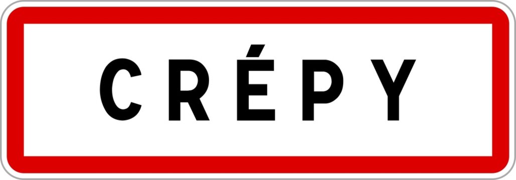 Panneau entr&eacute;e ville agglom&eacute;ration Cr&eacute;py / Town entrance sign Cr&eacute;py