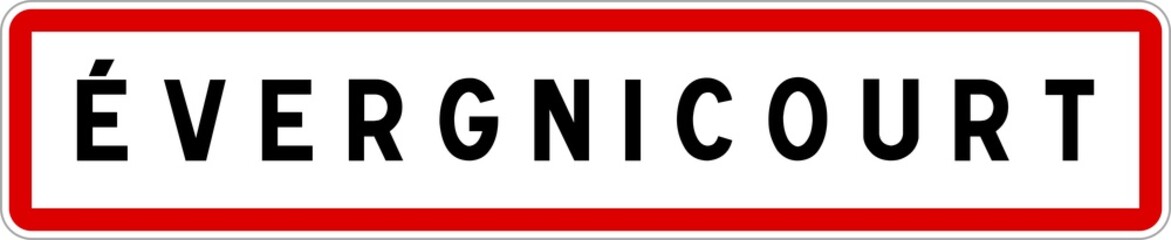 Panneau entrée ville agglomération Évergnicourt / Town entrance sign Évergnicourt