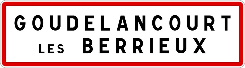 Panneau entrée ville agglomération Goudelancourt-lès-Berrieux / Town entrance sign Goudelancourt-lès-Berrieux