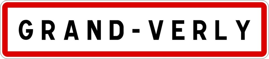 Panneau entrée ville agglomération Grand-Verly / Town entrance sign Grand-Verly