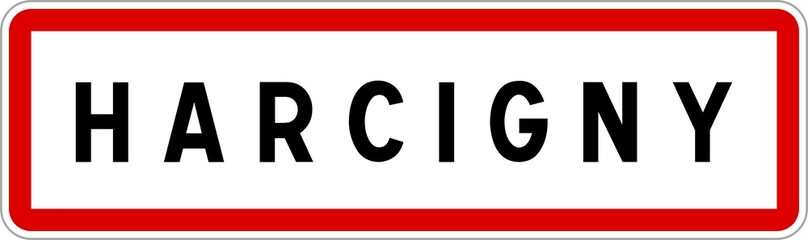 Panneau entrée ville agglomération Harcigny / Town entrance sign Harcigny