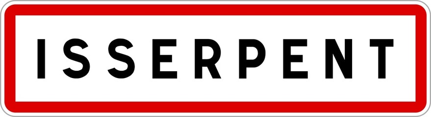Panneau entrée ville agglomération Isserpent / Town entrance sign Isserpent