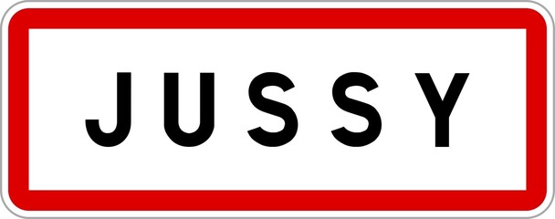 Panneau entrée ville agglomération Jussy / Town entrance sign Jussy