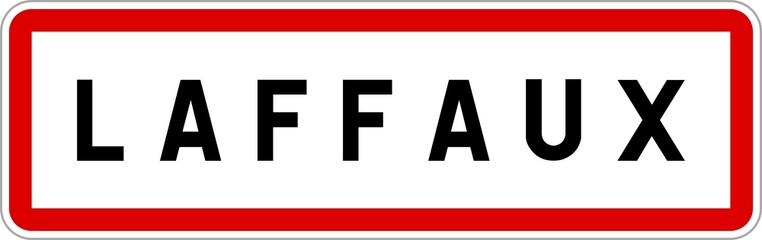 Panneau entrée ville agglomération Laffaux / Town entrance sign Laffaux