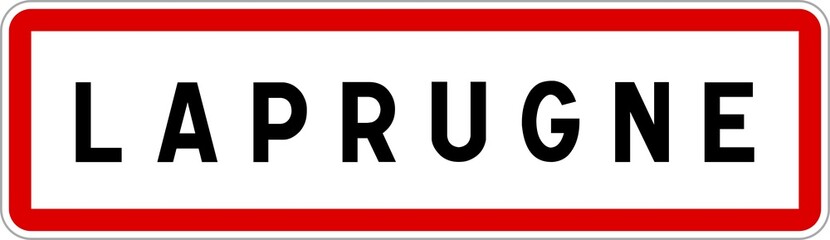 Panneau entrée ville agglomération Laprugne / Town entrance sign Laprugne