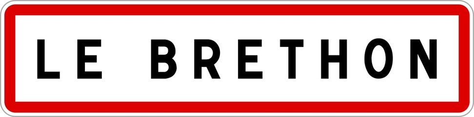 Panneau entrée ville agglomération Le Brethon / Town entrance sign Le Brethon