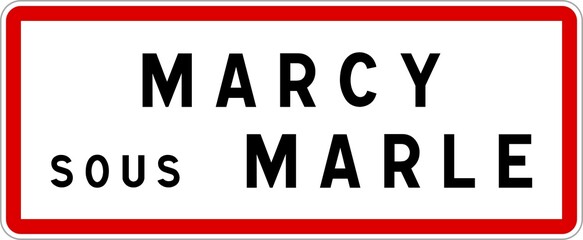 Panneau entrée ville agglomération Marcy-sous-Marle / Town entrance sign Marcy-sous-Marle