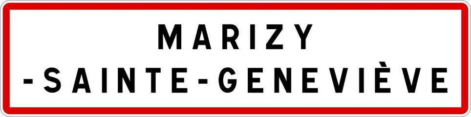 Panneau entrée ville agglomération Marizy-Sainte-Geneviève / Town entrance sign Marizy-Sainte-Geneviève
