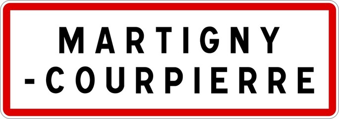 Panneau entrée ville agglomération Martigny-Courpierre / Town entrance sign Martigny-Courpierre