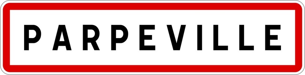 Panneau entrée ville agglomération Parpeville / Town entrance sign Parpeville