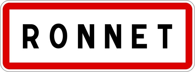Panneau entrée ville agglomération Ronnet / Town entrance sign Ronnet