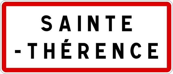 Panneau entrée ville agglomération Sainte-Thérence / Town entrance sign Sainte-Thérence