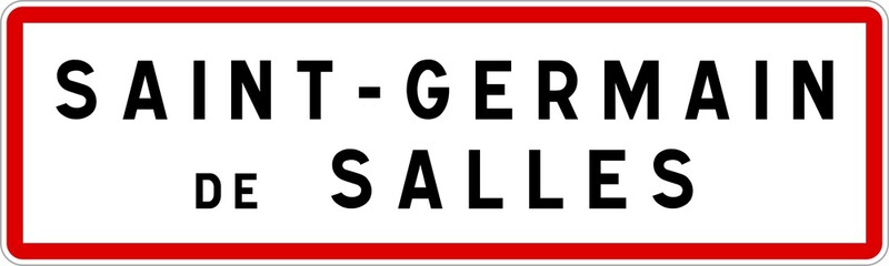 Panneau entrée ville agglomération Saint-Germain-de-Salles / Town entrance sign Saint-Germain-de-Salles