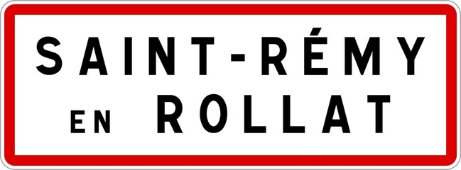 Panneau entrée ville agglomération Saint-Rémy-en-Rollat / Town entrance sign Saint-Rémy-en-Rollat
