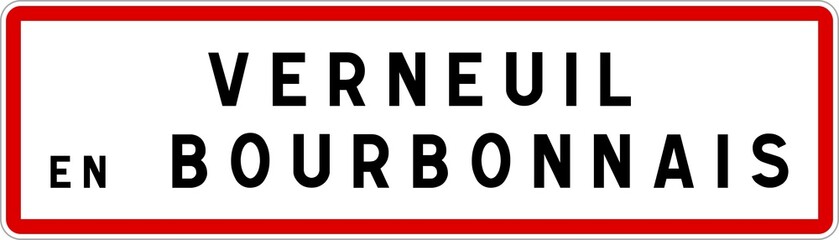 Panneau entrée ville agglomération Verneuil-en-Bourbonnais / Town entrance sign Verneuil-en-Bourbonnais