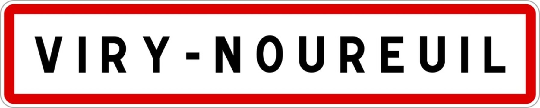Panneau entr&eacute;e ville agglom&eacute;ration Viry-Noureuil / Town entrance sign Viry-Noureuil