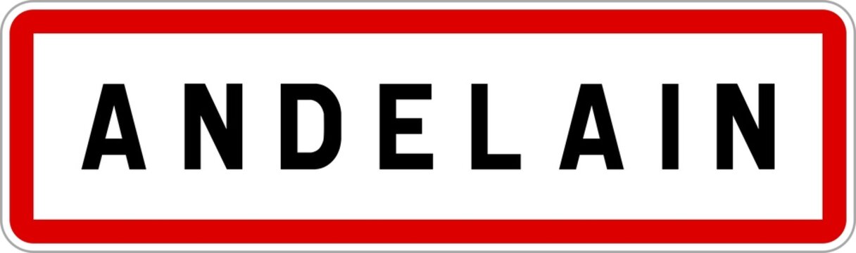 Panneau entrée ville agglomération Andelain / Town entrance sign Andelain