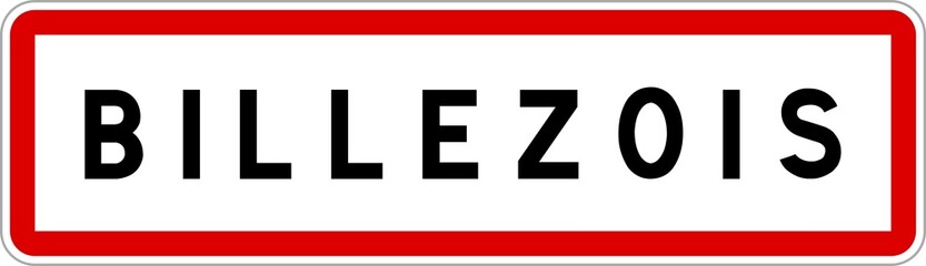 Panneau entrée ville agglomération Billezois / Town entrance sign Billezois