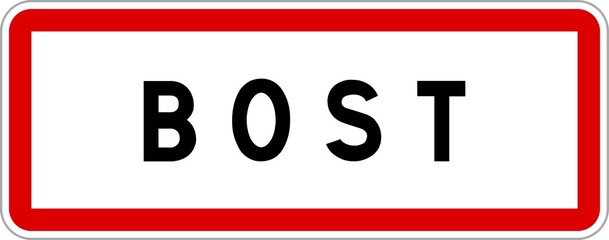 Panneau entrée ville agglomération Bost / Town entrance sign Bost