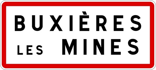 Panneau entrée ville agglomération Buxières-les-Mines / Town entrance sign Buxières-les-Mines