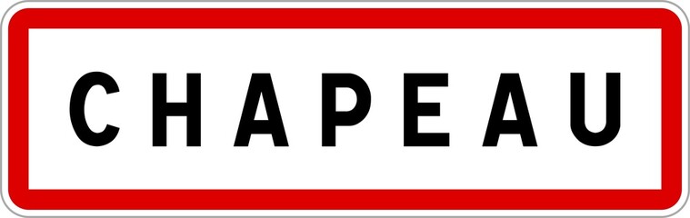 Panneau entrée ville agglomération Chapeau / Town entrance sign Chapeau