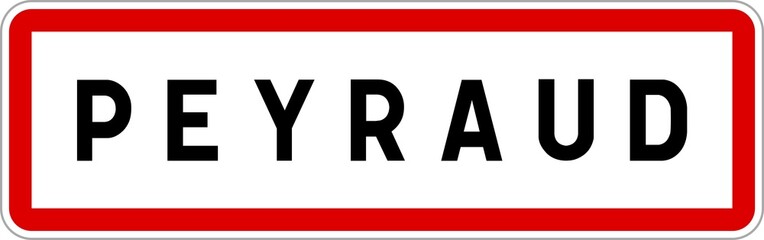Panneau entrée ville agglomération Peyraud / Town entrance sign Peyraud