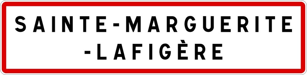 Panneau entrée ville agglomération Sainte-Marguerite-Lafigère / Town entrance sign Sainte-Marguerite-Lafigère
