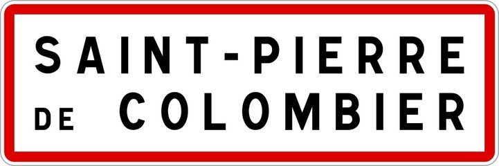 Panneau entrée ville agglomération Saint-Pierre-de-Colombier / Town entrance sign Saint-Pierre-de-Colombier