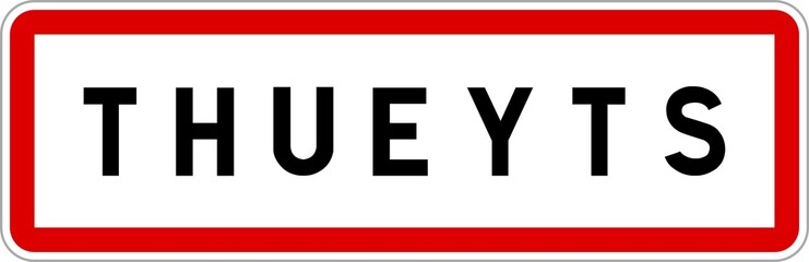 Panneau entrée ville agglomération Thueyts / Town entrance sign Thueyts