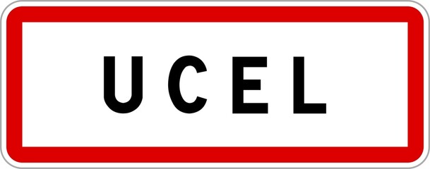 Panneau entrée ville agglomération Ucel / Town entrance sign Ucel