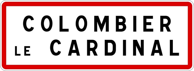 Panneau entrée ville agglomération Colombier-le-Cardinal / Town entrance sign Colombier-le-Cardinal