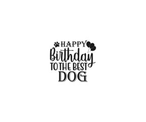 Happy birthday to the best dog, Birthday Dog svg, Birthday Dog Bandana, Dog Birthday svg, Funny Dog Bandana svg, Dog Life svg, Dog Mom, Dog png