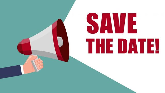 hands of businessman hold megaphone and save the date text animation.4K motion animation.
