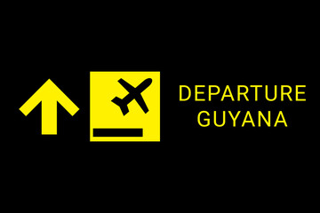 Departure Guyana  on airplane. Concept of air flight in  Georgetown , capital Guyana . Departure to Guyana  travel.  Aeroport board. Yellow logo on a black background.