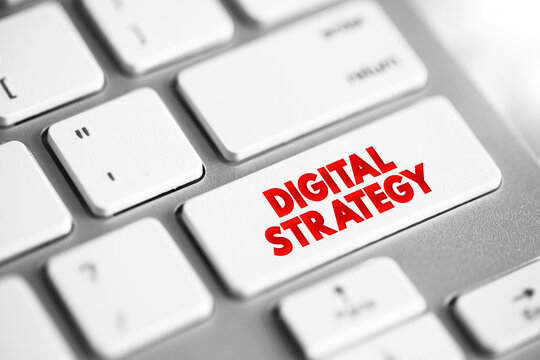 Digital Strategy - application of digital technologies to business models to form new differentiating business capabilities, text button on keyboard