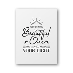 Keep Shining Beautiful One. Vector Typographic Quote, Paper White Poster. Gemstone, Diamond, Sparkle, Jewerly Concept. Motivational Inspirational Poster, Typography, Lettering