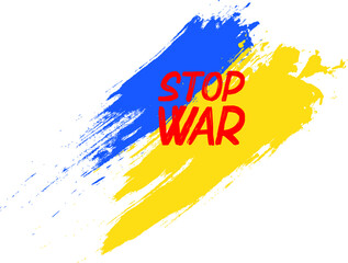 Stop War text with Ukraine brush flag. Stop the war against Ukraine concept. Vector illustration