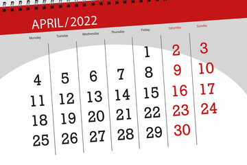 Calendar planner for the month april 2022, deadline day