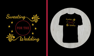 Wedding T Shirt Design 